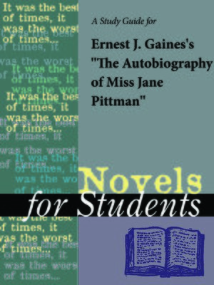 cover image of A Study Guide for Ernest Gaines's "The Autobiography of Miss Jane Pitman"